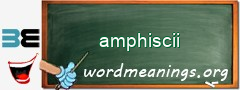 WordMeaning blackboard for amphiscii
